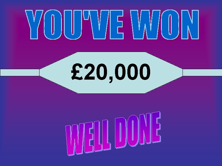 £ 20, 000 