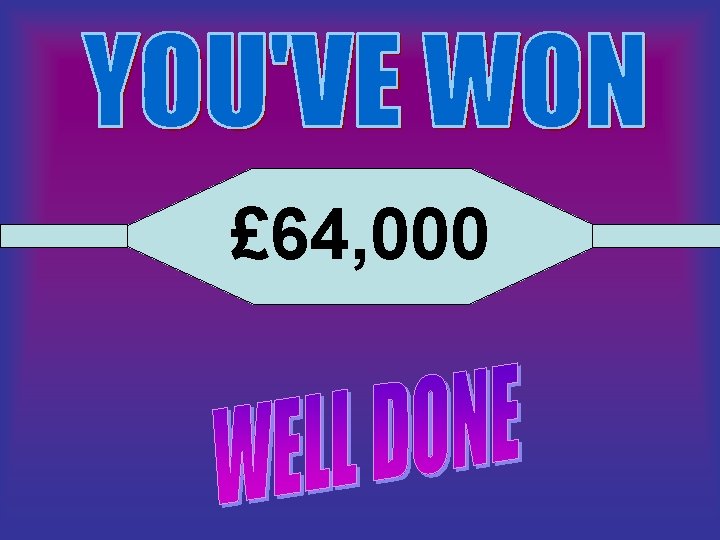 £ 64, 000 