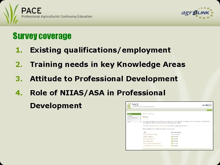 Survey coverage 1. Existing qualifications/employment 2. Training needs in key Knowledge Areas 3. Attitude