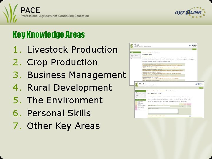 Key Knowledge Areas 1. 2. 3. 4. 5. 6. 7. Livestock Production Crop Production