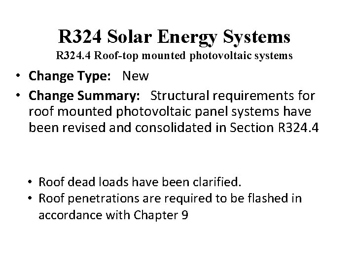 R 324 Solar Energy Systems R 324. 4 Roof-top mounted photovoltaic systems • Change