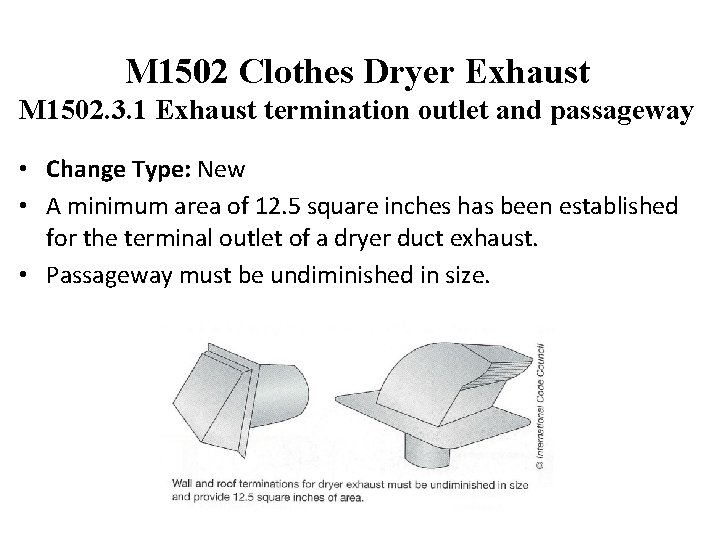 M 1502 Clothes Dryer Exhaust M 1502. 3. 1 Exhaust termination outlet and passageway