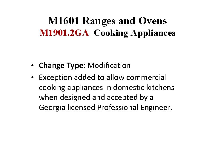 M 1601 Ranges and Ovens M 1901. 2 GA Cooking Appliances • Change Type: