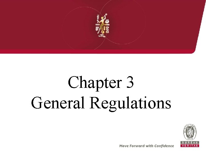 Chapter 3 General Regulations 