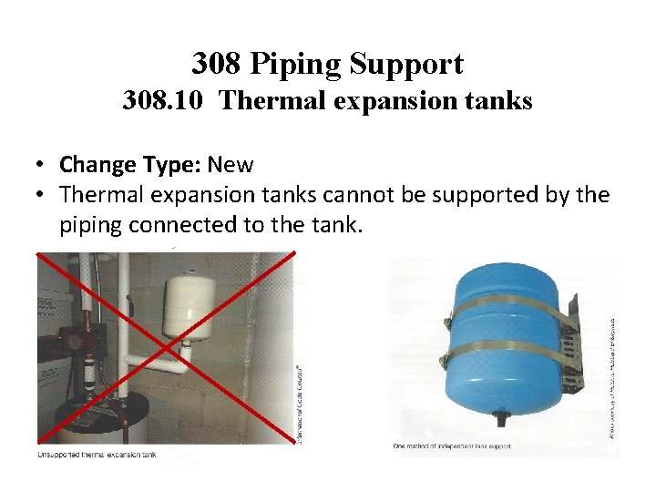 308 Piping Support 308. 10 Thermal expansion tanks • Change Type: New • Thermal