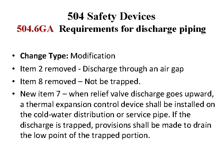 504 Safety Devices 504. 6 GA Requirements for discharge piping • • Change Type: