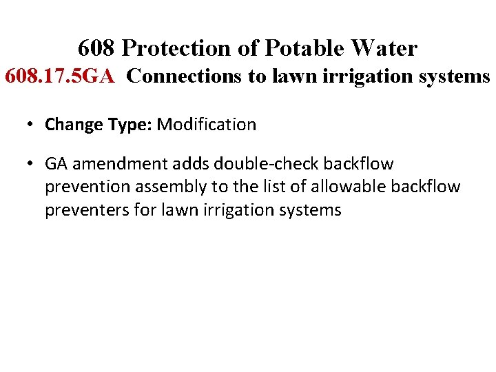 608 Protection of Potable Water 608. 17. 5 GA Connections to lawn irrigation systems