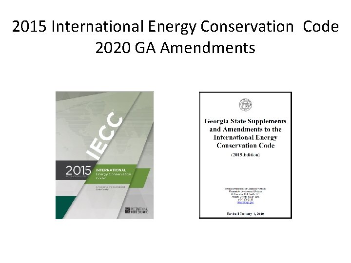 2015 International Energy Conservation Code 2020 GA Amendments 