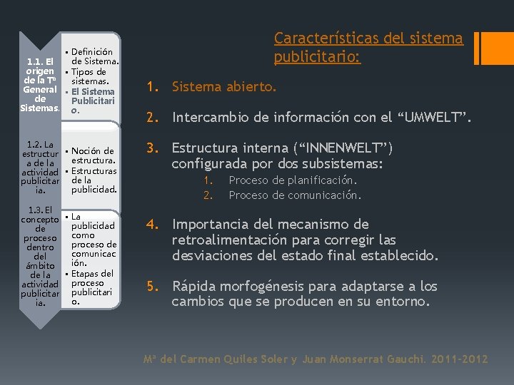  • Definición de Sistema. 1. 1. El origen • Tipos de de la