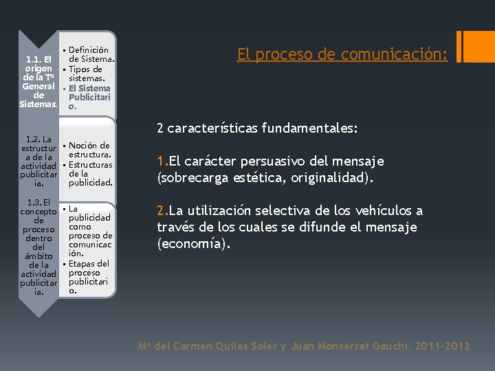  • Definición de Sistema. 1. 1. El origen • Tipos de de la