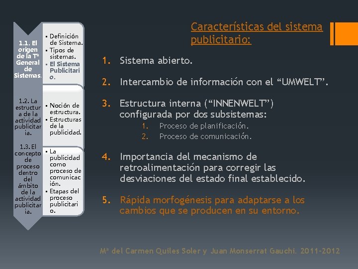  • Definición de Sistema. 1. 1. El origen • Tipos de de la