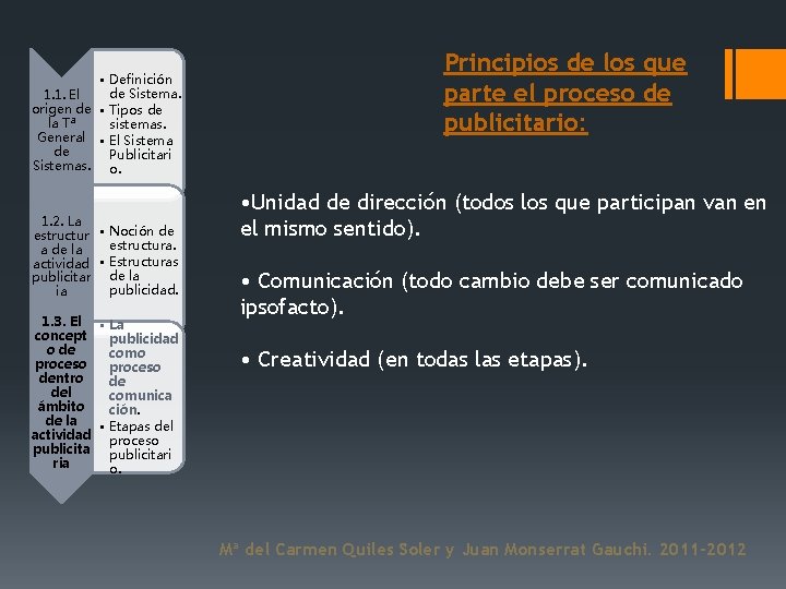  • Definición de Sistema. 1. 1. El origen de • Tipos de la