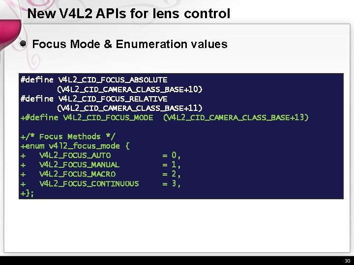 New V 4 L 2 APIs for lens control Focus Mode & Enumeration values