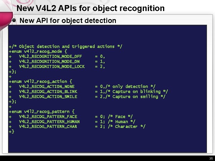 New V 4 L 2 APIs for object recognition New API for object detection