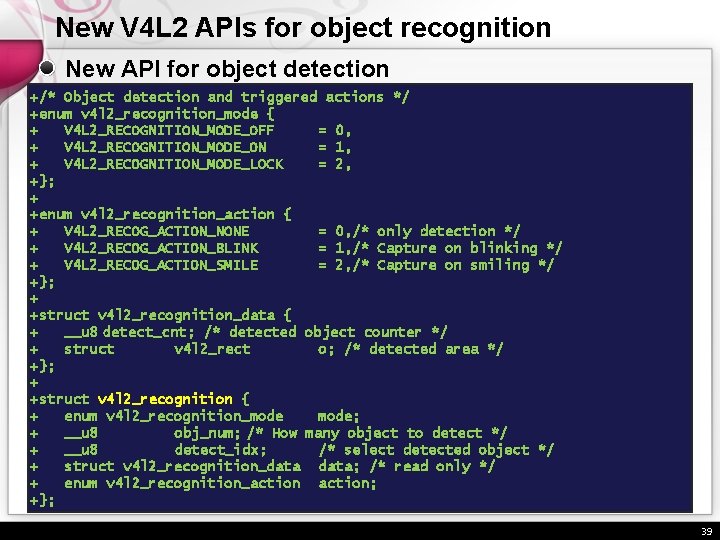 New V 4 L 2 APIs for object recognition New API for object detection