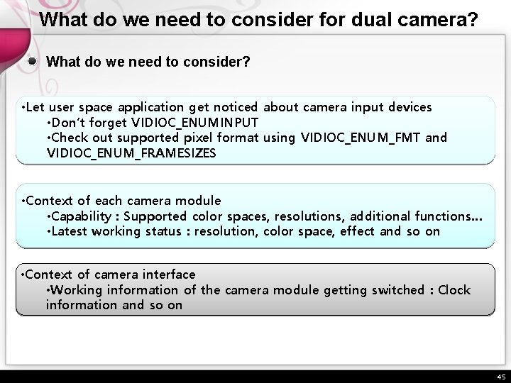 What do we need to consider for dual camera? What do we need to