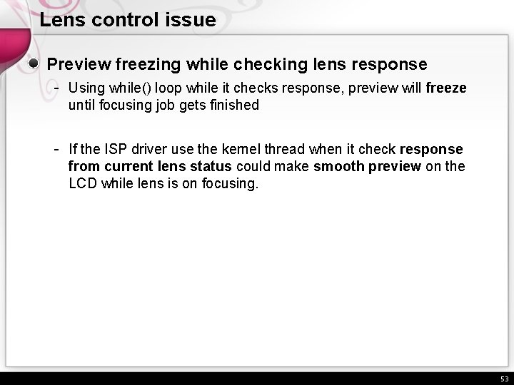Lens control issue Preview freezing while checking lens response - Using while() loop while