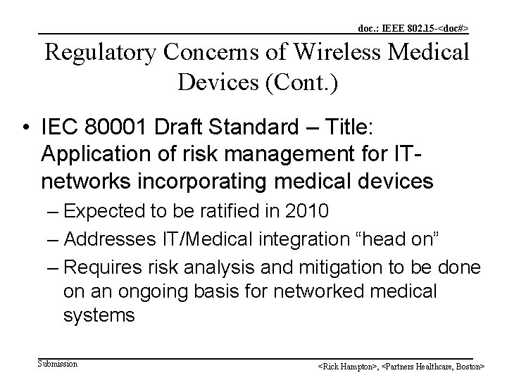 doc. : IEEE 802. 15 -<doc#> Regulatory Concerns of Wireless Medical Devices (Cont. )