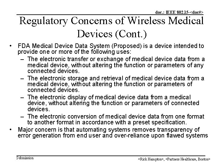 doc. : IEEE 802. 15 -<doc#> Regulatory Concerns of Wireless Medical Devices (Cont. )