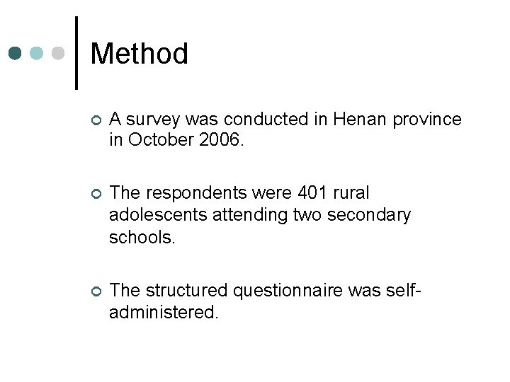 Method A survey was conducted in Henan province in October 2006. The respondents were