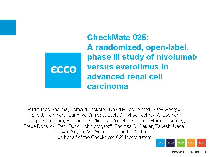 Check. Mate 025: A randomized, open-label, phase III study of nivolumab versus everolimus in