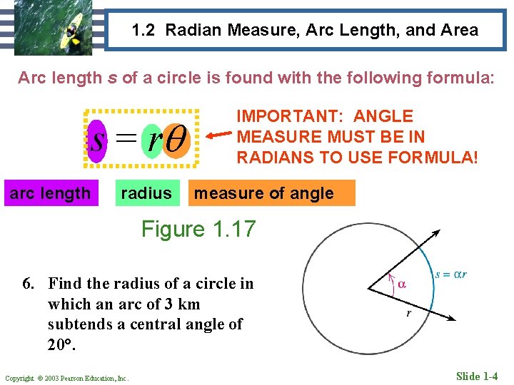 1. 2 Radian Measure, Arc Length, and Area Arc length s of a circle