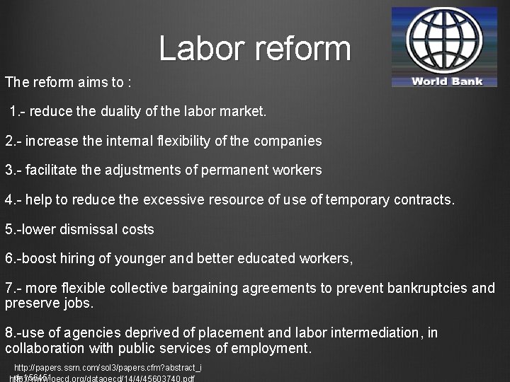 Labor reform The reform aims to : 1. - reduce the duality of the