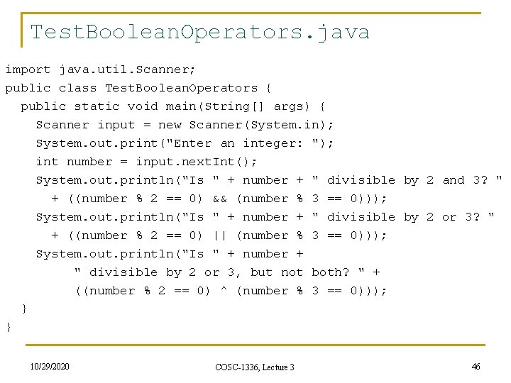 Test. Boolean. Operators. java import java. util. Scanner; public class Test. Boolean. Operators { Test. Boolean. Operators. java import java. util. Scanner; public class Test. Boolean. Operators {