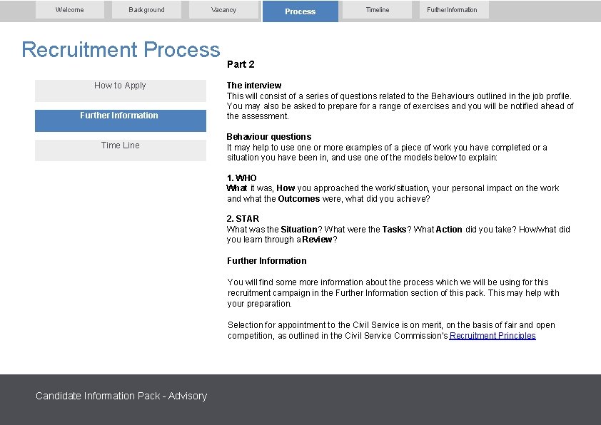 Welcome Background Vacancy Recruitment Process How to Apply Further Information Time Line Process Timeline