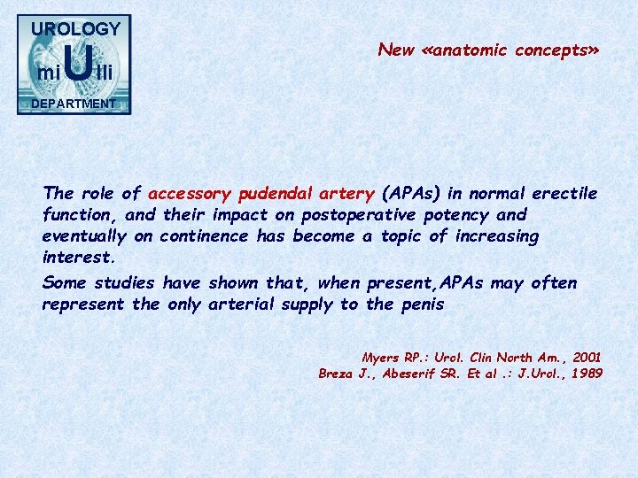 UROLOGY mi Ulli New «anatomic concepts» DEPARTMENT The role of accessory pudendal artery (APAs)