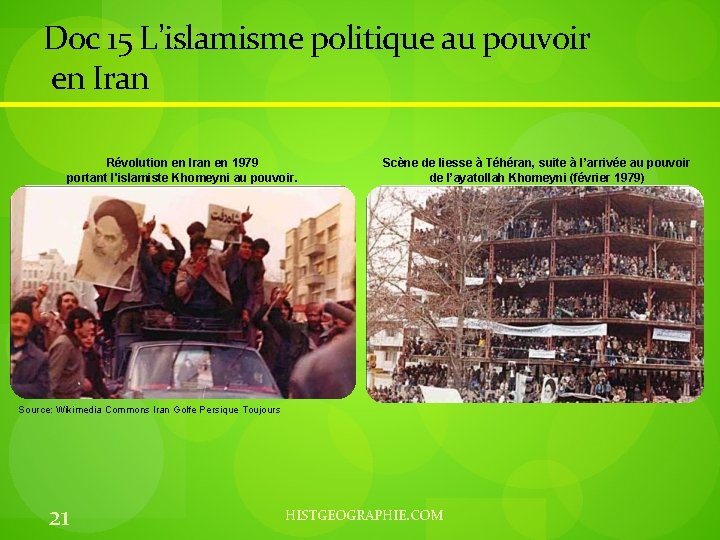 Doc 15 L’islamisme politique au pouvoir en Iran Révolution en Iran en 1979 portant