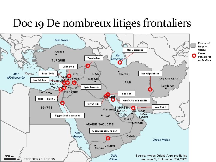Doc 19 De nombreux litiges frontaliers Mer Noire Proche et Moyen. Orient Zones frontalières