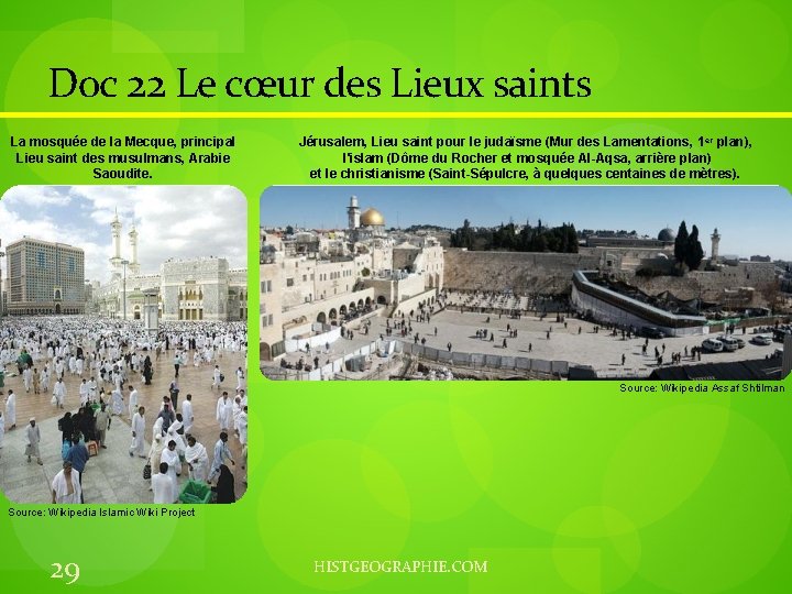 Doc 22 Le cœur des Lieux saints La mosquée de la Mecque, principal Lieu