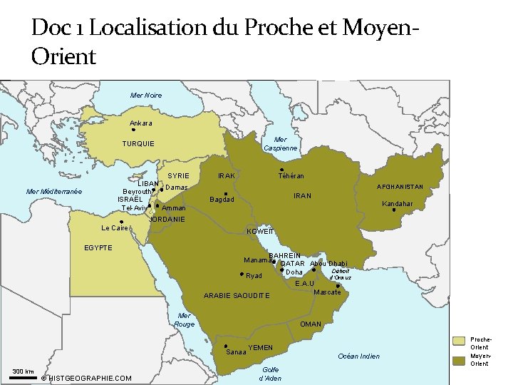 Doc 1 Localisation du Proche et Moyen. Orient Mer Noire Ankara Mer Caspienne TURQUIE