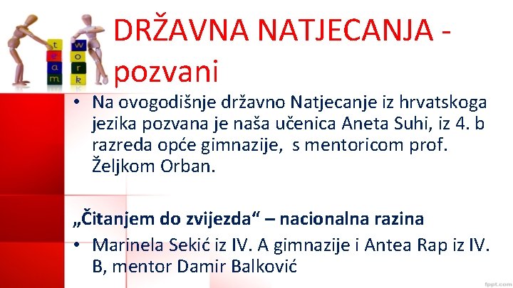 DRŽAVNA NATJECANJA - pozvani • Na ovogodišnje državno Natjecanje iz hrvatskoga jezika pozvana je