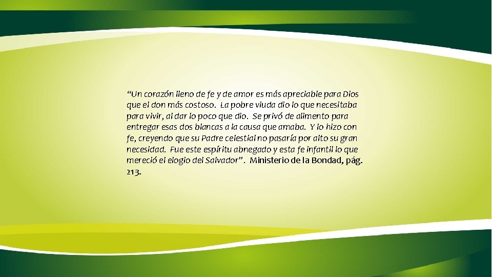 “Un corazón lleno de fe y de amor es más apreciable para Dios que “Un corazón lleno de fe y de amor es más apreciable para Dios que