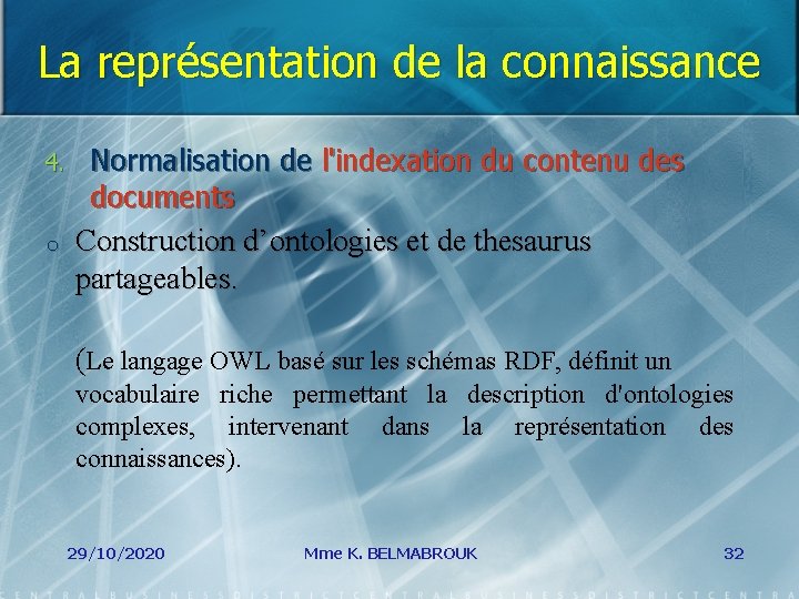 La représentation de la connaissance 4. o Normalisation de l'indexation du contenu des documents
