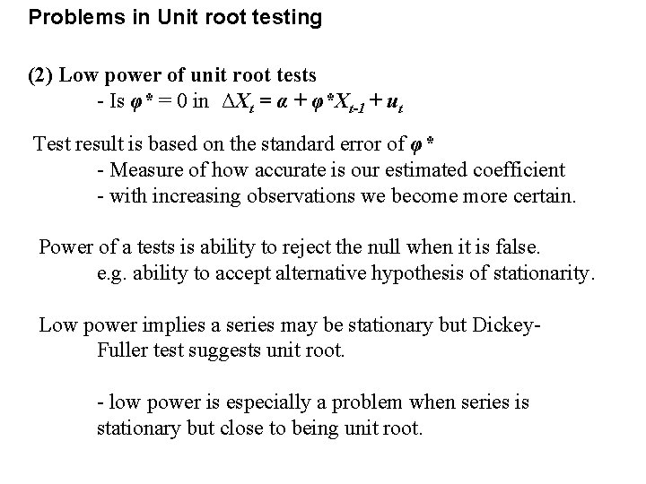 Problems in Unit root testing (2) Low power of unit root tests - Is Problems in Unit root testing (2) Low power of unit root tests - Is