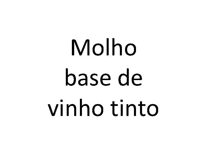 Molho base de vinho tinto 