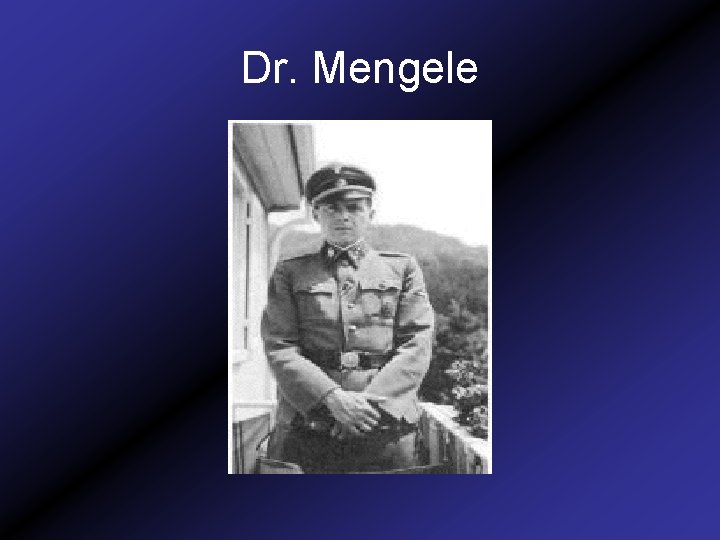 Dr. Mengele 