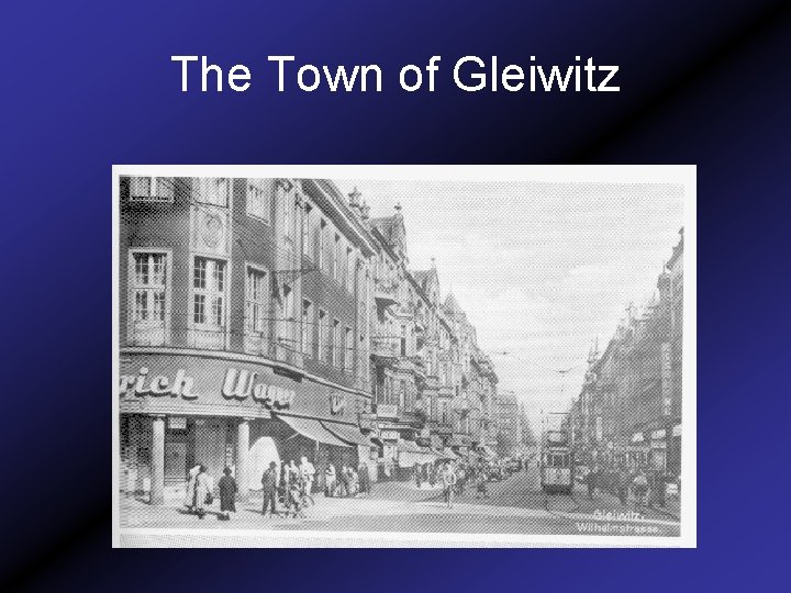 The Town of Gleiwitz 