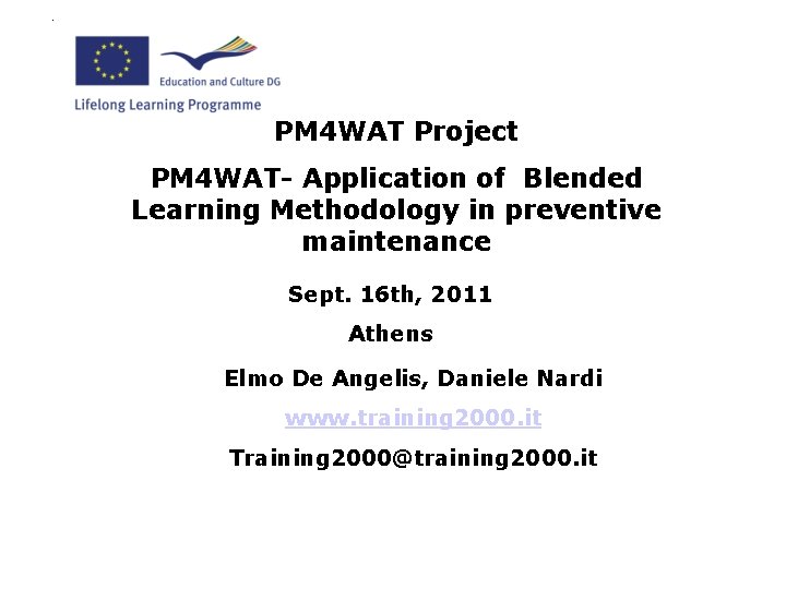 PM 4 WAT Project PM 4 WAT- Application of Blended Learning Methodology in preventive
