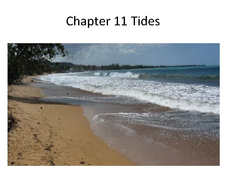 Chapter 11 Tides 