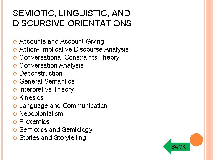 SEMIOTIC, LINGUISTIC, AND DISCURSIVE ORIENTATIONS Accounts and Account Giving Action- Implicative Discourse Analysis Conversational