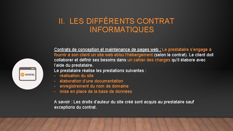 II. LES DIFFÉRENTS CONTRAT INFORMATIQUES Contrats de conception et maintenance de pages web :