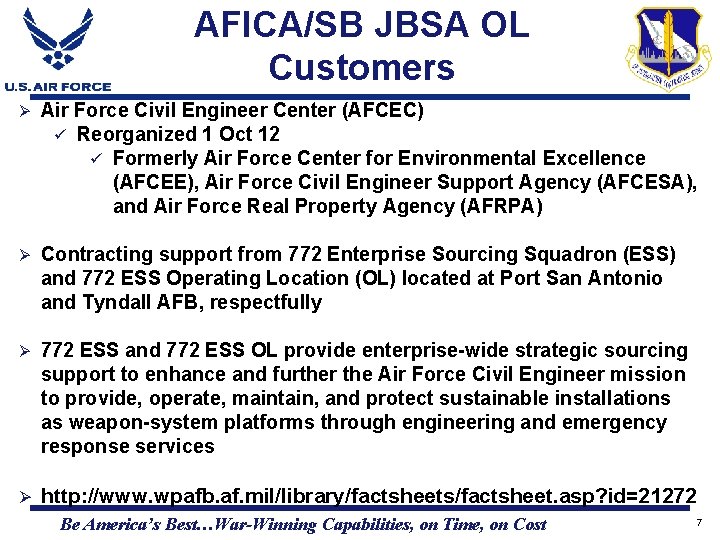 AFICA/SB JBSA OL Customers Ø Air Force Civil Engineer Center (AFCEC) ü Reorganized 1 AFICA/SB JBSA OL Customers Ø Air Force Civil Engineer Center (AFCEC) ü Reorganized 1