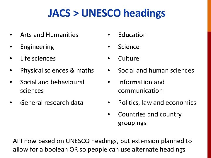 JACS > UNESCO headings • Arts and Humanities • Education • Engineering • Science