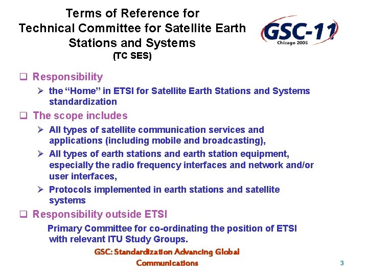 Terms of Reference for Technical Committee for Satellite Earth Stations and Systems (TC SES)