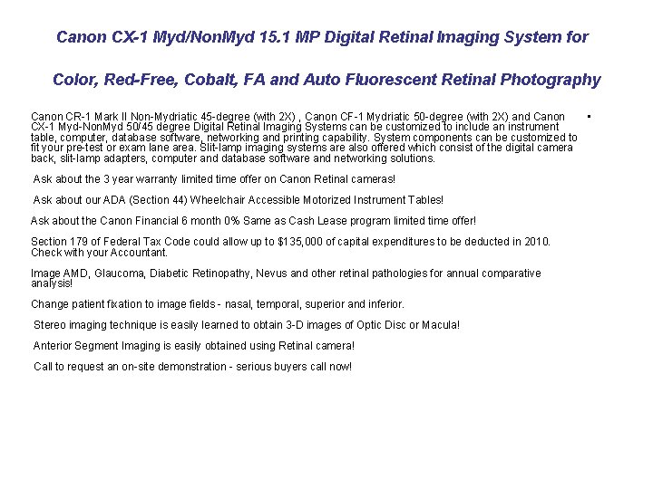 Canon CX-1 Myd/Non. Myd 15. 1 MP Digital Retinal Imaging System for Color, Red-Free,