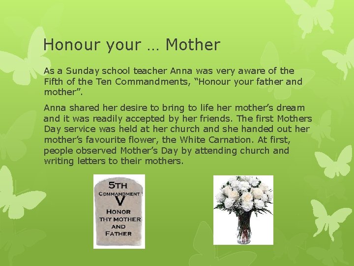 Honour your … Mother As a Sunday school teacher Anna was very aware of Honour your … Mother As a Sunday school teacher Anna was very aware of